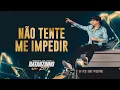 Download Lagu Natanzinho Lima - Não Tente Me Impedir - EM BH