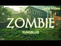 Download Lagu YUNGBLUD - Zombie (Lyric Video) [HD]