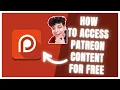 How to View Free Patreon Posts from Your Favorite Creators - Step-by-Step Guide