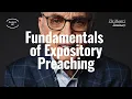 Lecture 1 Fundamentals of Expository Preaching - Dr John MacArthur
