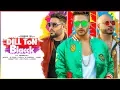 Lagu DILL TON BLACCK Video Song | Jassi Gill Feat. Badshah | Jaani, B Praak | New Song 2018