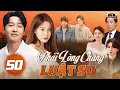 Lagu PHẢI LÒNG CHÀNG LUẬT SƯ - TẬP 50 [Lồng Tiếng] | Top 1 Phim Hàn Quốc Tình Cảm Cực Hay 2025 | Seo Hyun