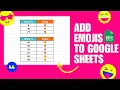 Using Emojis On Google Sheets Tutorial How You Can Apply Emojis On Your Google Sheets