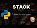 Struktur Data Python Stack dan Contoh Program Sederhana