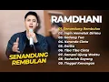 Download Lagu RAMDHANI - SENANDUNG REMBULAN - INGIN MEMELUK DIRIMU - GEDUNG TUA || LAGU DANGDUT TERPOPULER 2025