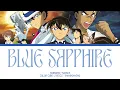 Download Lagu 【DETECTIVE CONAN】BLUE SAPPHIRE -『HIROOMI TOSAKA』『KAN/ROM/ENG』