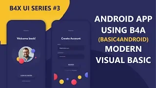 B4A BASIC4ANDROID UI Series - Build Android apps with modern Visual basic language