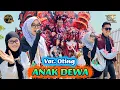 Lagu ANAK DEWA VOCAL OTING SAPUTRI 🔴 INDRAA JAYA 🔴 LIVE PENYINDANGAN WETAN SINDANG INDRAMAYU 