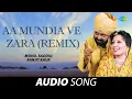Download Lagu Aa Mundia Ve Zara (Remix) | Ranjit Kaur | Old Punjabi Songs | Punjabi Songs 2022