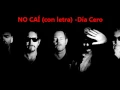 NO CAI (Con letra) - Dia Cero