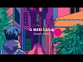 Lagu o meri Laila Song | slowed reverb |  slowed and lofi