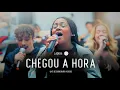 CHEGOU A HORA | Lado B, Vol. 1 | Grupo Versos (Cover Vídeo)