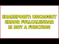 Sharepoint Uncaught error Fullcalendar is not a function