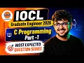 IOCL GE 2026 C programming Part - 1 Most Expected Questions