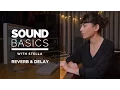 Download Lagu Reverb and Delay Explained – Sound Basics with Stella Episode 4
