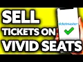 How To Sell Ticketmaster Tickets on Vivid Seats EASY