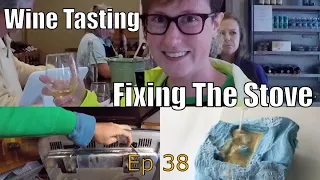 Wine Tasting and Fixing the Stove | Sailing Wisdom Ep 38