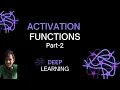 Activation Functions in Neural Networks - Part 2 Leaky ReLU PReLU ELU Swish GELU More