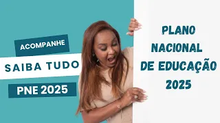 NATIONAL EDUCATION PLAN - PNE 2025