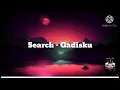 Search - Gadisku (Lyrics)