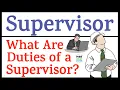 Duties of Supervisor What Are the Duties of Supervisor Supervisor Duties at Site