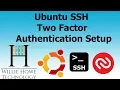 How To Setup Ubuntu SSH Two Factor Authentication 2FA