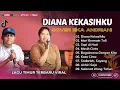 Download Lagu Diana Kekasihku - Cover Eka Andriani | MARI BERMAIN TALI | SEPI DI HATI | LAGU TIMUR TERPOPULER 2025