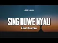 Download Lagu SING DUWE NYALI - DINI KURNIA | Lirik Lagu Dangdut Viral 2024