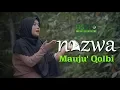 Download Lagu Mauju' Qolbi موجوع قلبي - Nazwa Maulidia  Cover 