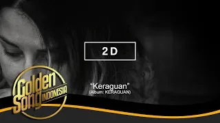 Download 2D - Keraguan (Official Audio) MP3