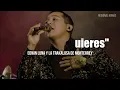 Edwin Luna y La Trakalosa de Monterrey - Si Ya No Me Quieres (LETRA)