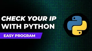 How to check your IP address with Python - 2022 Check your IP with Python