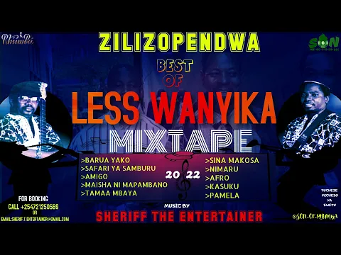 Download MP3 🔥LESS ❣WANYIKA BEST ZILIZOPENDWA 2022 MIX -SHERIFF THE ENTERTAINER(Amigo | Afro| SinaMakosa |Nimaru)