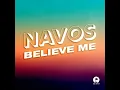 Believe Me - Navos