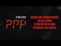 Kevin Roldan, Zion y Lennox  - PPP Remix - Letra (Audio Oficial)