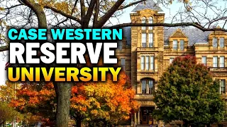 CASE WESTERN RESERVE UNIVERSITY COMPLETE GUIDE