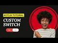 Custom Switch in Android Studio Kotlin Toggle Button UI Design