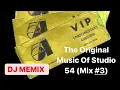 Download Lagu The Original Music Of Studio 54 (Mix #3)