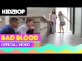 Download Lagu KIDZ BOP Kids - Bad Blood (Official Music Video)