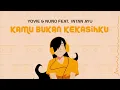 Download Lagu Yovie \u0026 Nuno - Kamu Bukan Kekasihku feat. Intan Ayu