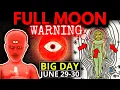 You MUST Watch This BEFORE The Full Moon Pre-Strawberry Moon