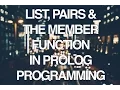 Programming in Prolog Part 4 - Lists Pairs and the Member Function