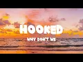 Download Lagu Why Don’t We - Hooked (Lyrics Video)