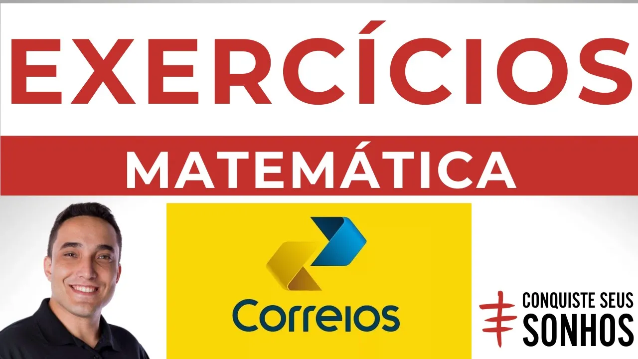 EXERCÍCIOS - MATEMÁTICA - CARTEIRO 2024 - CORREIOS - IBFC