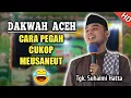 Download Lagu Dakwah Tgk Suhaimi hatta (dayah ulee titi) ATA JAFAR