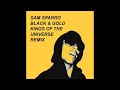 Sam Sparro - Black & Gold (Kings of the Universe Remix)