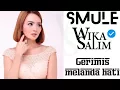 Gerimis Melanda Hati-Wika Salim-Smule