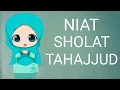 Download Lagu BACAAN NIAT SHOLAT TAHAJUD