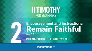 Encouragement and Instructions: Remain Faithful
