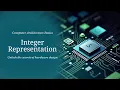 Integer Representation Part 3 Computer Architecture
